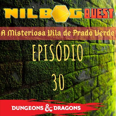 A Misteriosa Vila de Prado Verde - Episódio 30 A Misteriosa Vila de Prado Verde - Episódio 30