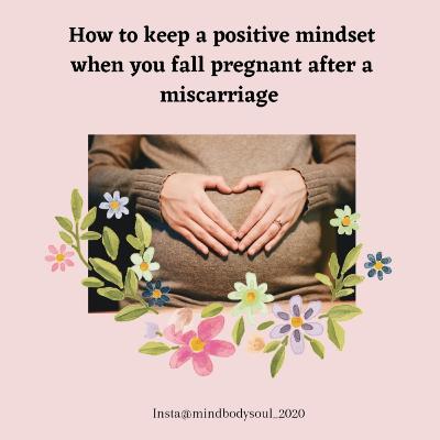 Mindset after miscarriage