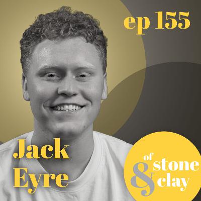 Episode 155 | Jackson Eyre | Spreading and Sharing Light Episode 155 | Jackson Eyre | Spreading and Sharing Light