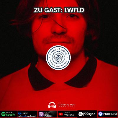 #6.3 Zu Gast: LWFLD #6.3 Zu Gast: LWFLD