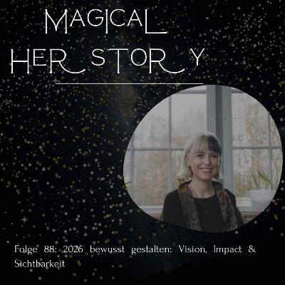 Folge 88: 2026 bewusst gestalten: Vision, Impact & Sichtbarkeit Folge 88: 2026 bewusst gestalten: Vision, Impact & Sichtbarkeit
