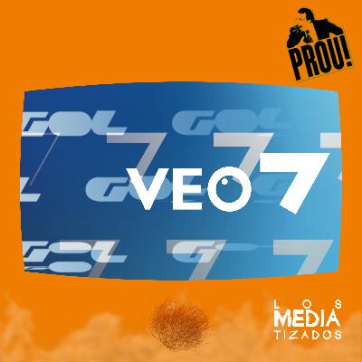 Mediatizados 446 - El golazo de Veo 7