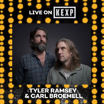 Tyler Ramsey & Carl Broemel (Live on KEXP) Tyler Ramsey & Carl Broemel (Live on KEXP)