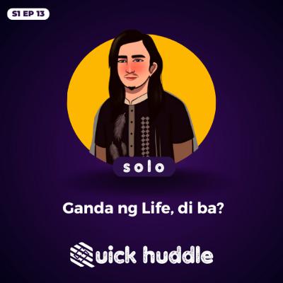 Ganda ng Life, di ba? (solo)