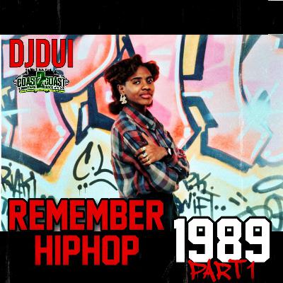 DJDUI REMEMBER HIPHOP 1989 PART 1