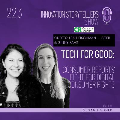 223: Tech for Good: Consumer Reports’ Fight for Digital Consumer Rights