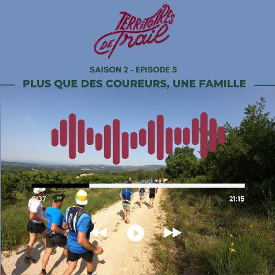 Saison #02 - Episode #05 - Plus que des coureurs, une famille ! Saison #02 - Episode #05 - Plus que des coureurs, une famille !