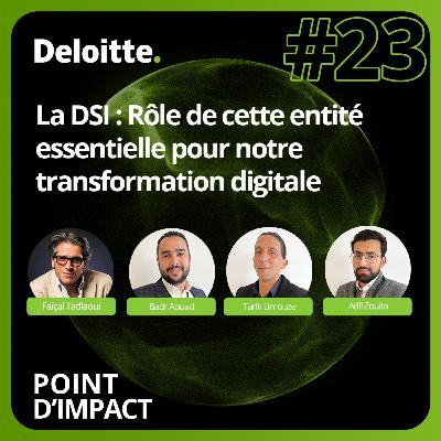 EP. #23 La DSI : Rôle de cette entité essentielle pour notre transformation digitale