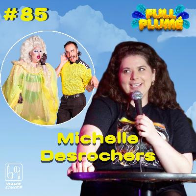 Épisode 85 : Michelle Desrochers replume la colère