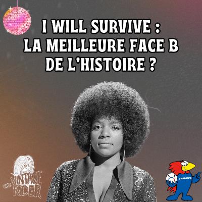 I Will Survive : la meilleure face B de l'histoire ? I Will Survive : la meilleure face B de l'histoire ?