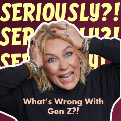 What's Wrong With Gen Z?!