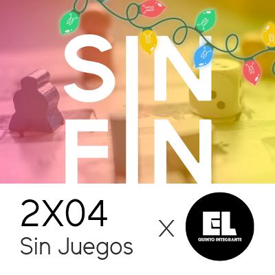 2X04 - SIN JUEGOS feat. El Quinto Integrante