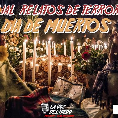 Historias de Terror Día de Muertos | Experiencias Reales     Ep.15 La voz del miedo