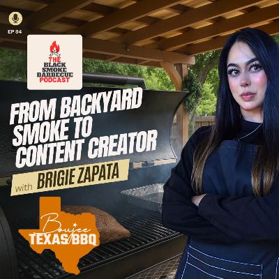 Ep. 84 | From Backyard Smoke To Content Creator w/ Bridgie Zapata