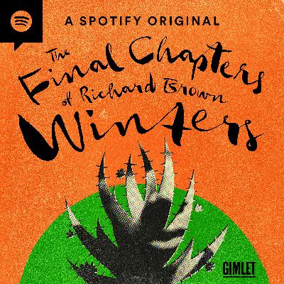 Introducing The Final Chapters of Richard Brown Winters