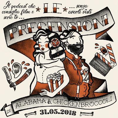 LE PRECENSIONI • S2E37 • 31 maggio 2018 LE PRECENSIONI • S2E37 • 31 maggio 2018