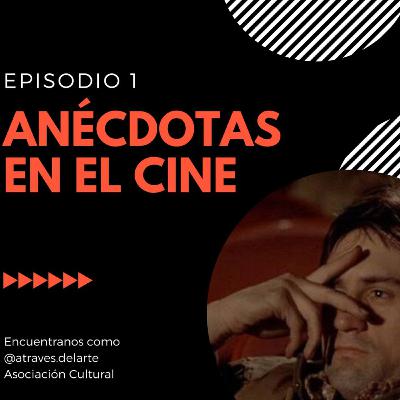 Anécdotas en el cine Anécdotas en el cine
