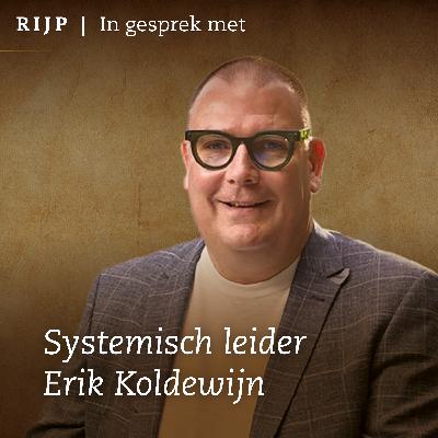 #19 Interview met systemisch leider Erik Koldewijn