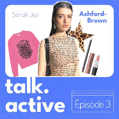 ep.3 Être Styliste indépendante dans la musique - Avec Sarah Jun Ashford-Brown