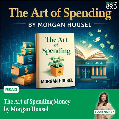 Read: The Art of Spending Money by Morgan Housel Read: The Art of Spending Money by Morgan Housel