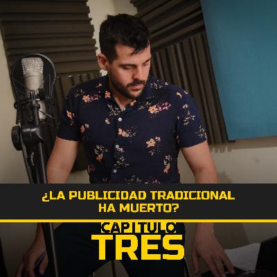 ¿La publicidad tradicional ha muerto?
