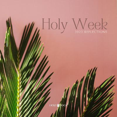 Holy Week 2023: Friday