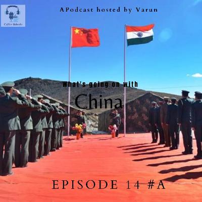 EP-14 #A - What's going on with China?