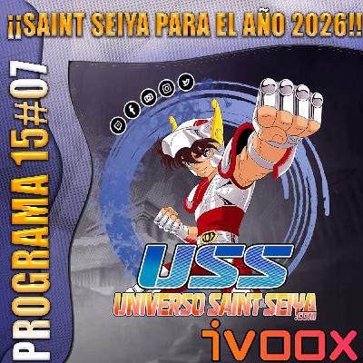 15x07 ¡¡SAINT SEIYA PARA EL AÑO 2026!!