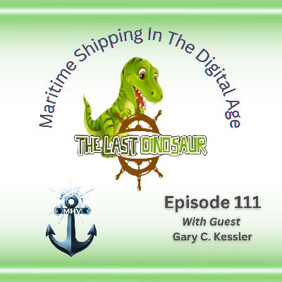 🎙️ Episode 111: Cyber Threats on the High Seas, a Conversation with Dr. Gary Kessler 🎙️ Episode 111: Cyber Threats on the High Seas, a Conversation with Dr. Gary Kessler