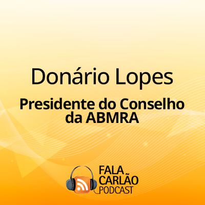 Presidente do Conselho da ABMRA no Fala Carlão | Fala Carlão
