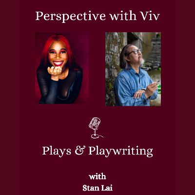 Plays & Playwriting with Stan Lai