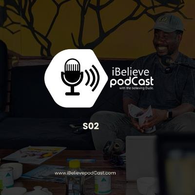 Season 002 iBelieve PodCast