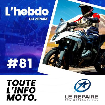 L'hebdo Du Repaire #81 - BMW R 1300 GS, Honda Africa Twin et Africa Twin Adventure Sports, Ducati DesertX Rally, Ducati Multistrada V4 S Grand Tour, Triumph Scrambler 1200 X et XE