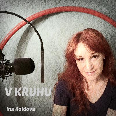 V KRUHU #4 - Dát svůj hlas těm, co se spojili
