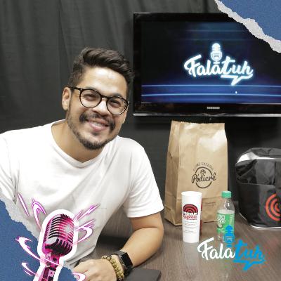 Falatuh Podcast #08 -Leo Souza