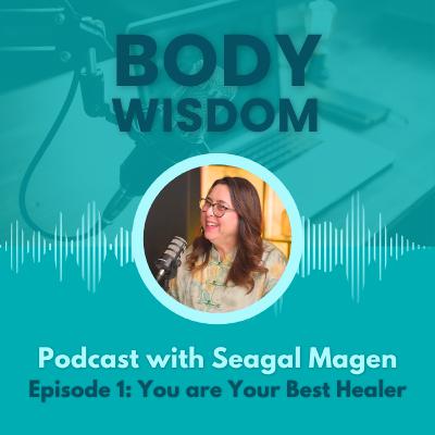 Healing with Seagal Ep. 1 "You are Your Best Healer"