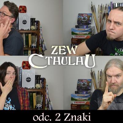 Lato Obiawień 02 - Znaki; nagrywana sesja RPG; Zew Cthulhu