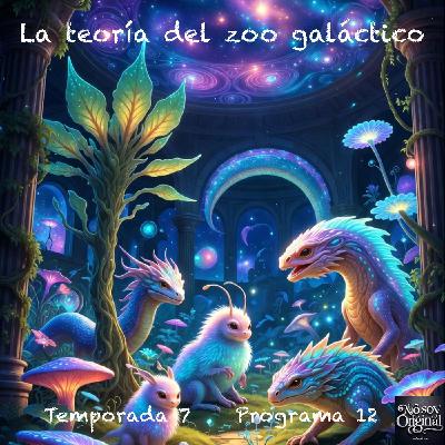 La teoría del zoo galáctico La teoría del zoo galáctico