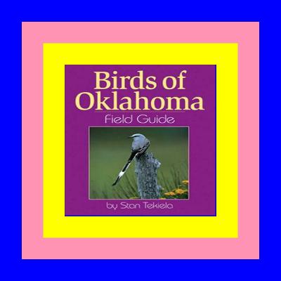 {read online} Birds of Oklahoma Field Guide PDF READ FREE