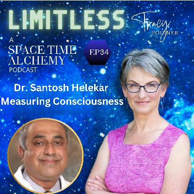 34. Measuring Consciousness: Quantum Biology and the Future of AI with Dr. Santosh Helekar