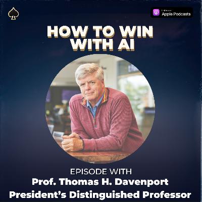 How to win with AI w/Prof. Tom Davenport