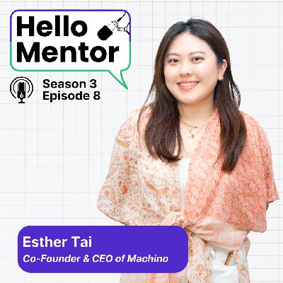 S3,E8 | Esther Tai: How Machino Became Malaysia’s Go-To Brand for Pretty, Comfortable Heels