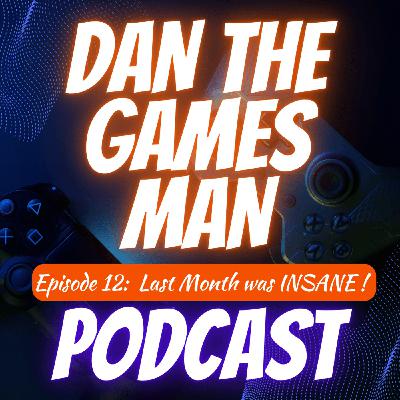 Last Month was INSANE!