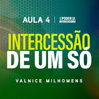 O Poder da Intercessão — Aula 4