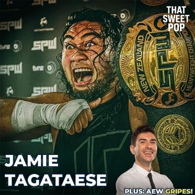 Ep. 10 Jamie Tagataese on chasing his dream + AEW gripes and The Vision! Ep. 10 Jamie Tagataese on chasing his dream + AEW gripes and The Vision!