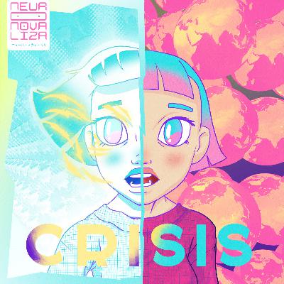 Neuro Nova Liza — Crisis