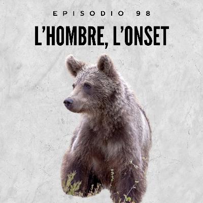 98. L'hombre, l'onset