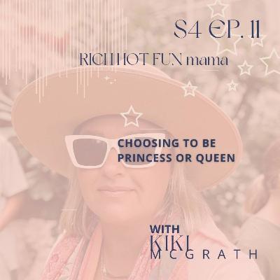 S4. Ep 11 Choosing to be Princess or Queen