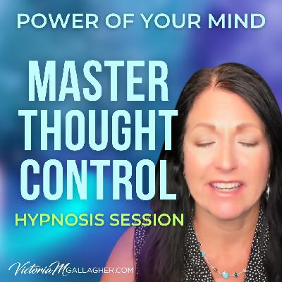 #448 Master Thought Control Hypnosis Session #448 Master Thought Control Hypnosis Session