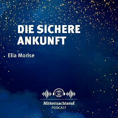 Die sichere Ankunft | Elia Morise